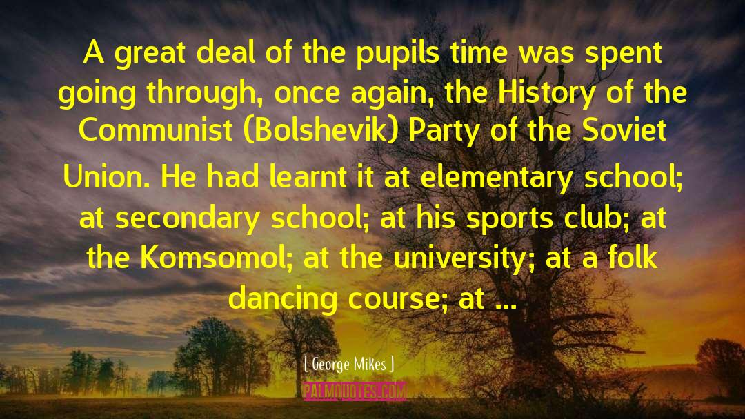 Secondary School quotes by George Mikes