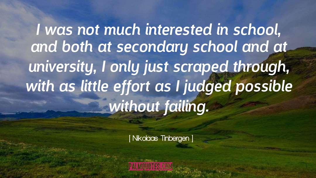 Secondary School quotes by Nikolaas Tinbergen