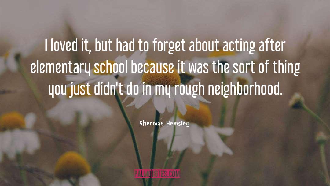 Secondary School quotes by Sherman Hemsley