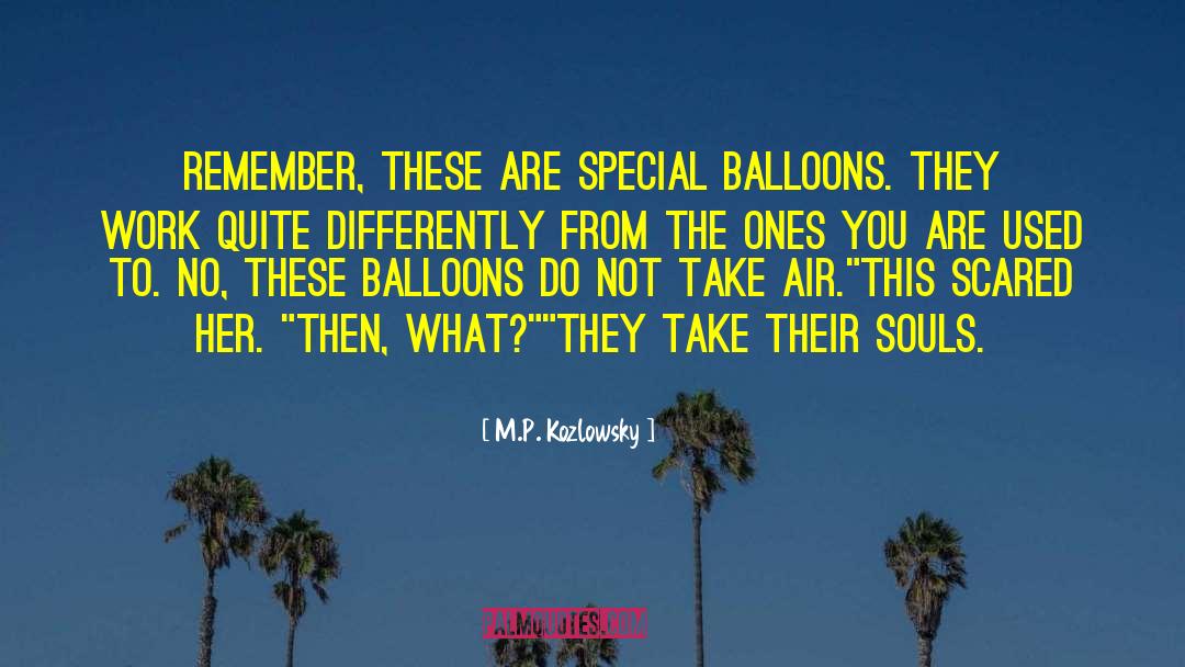 Secondhand Souls quotes by M.P. Kozlowsky