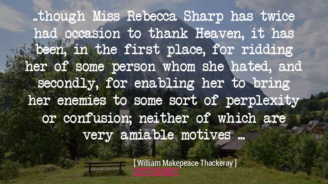 Secondly quotes by William Makepeace Thackeray