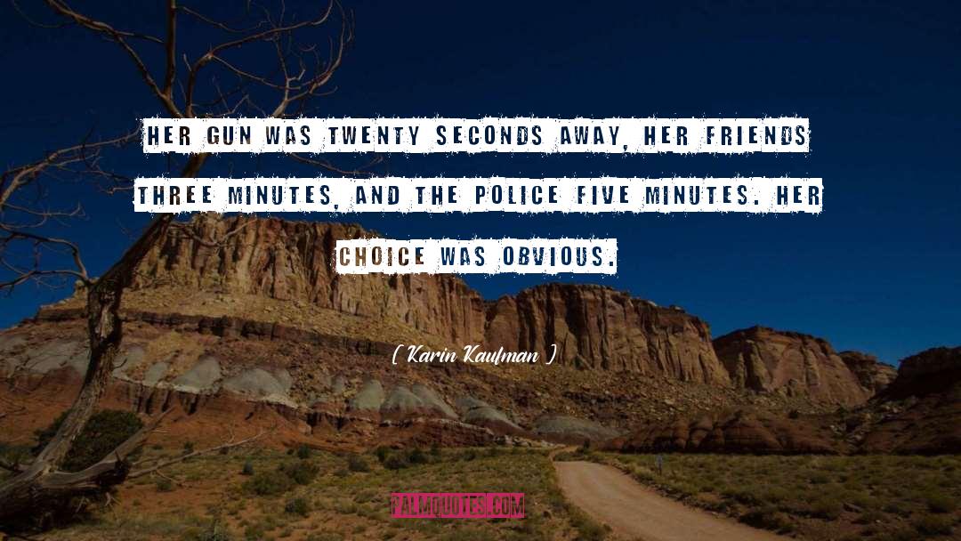 Seconds Away quotes by Karin Kaufman