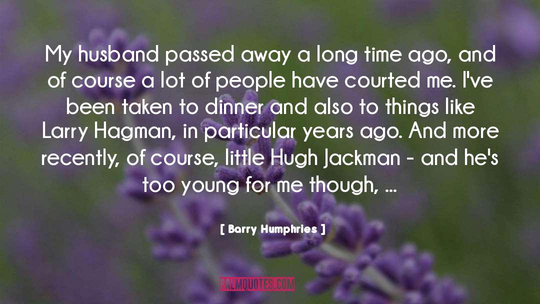 Seconds Away quotes by Barry Humphries