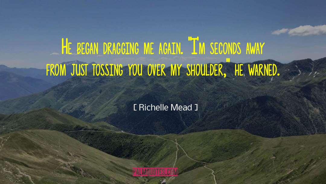 Seconds Away quotes by Richelle Mead