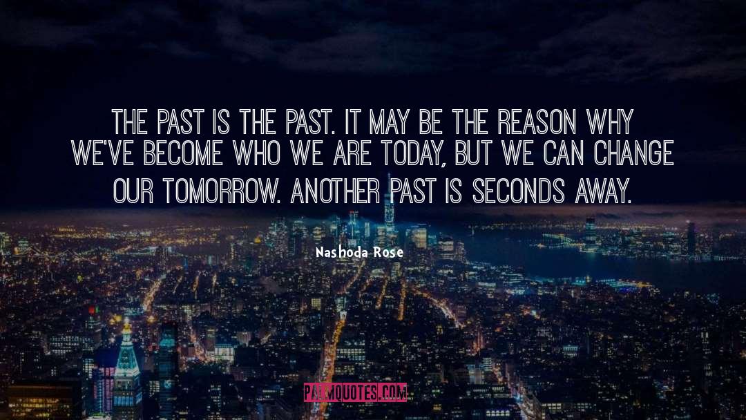 Seconds Away quotes by Nashoda Rose