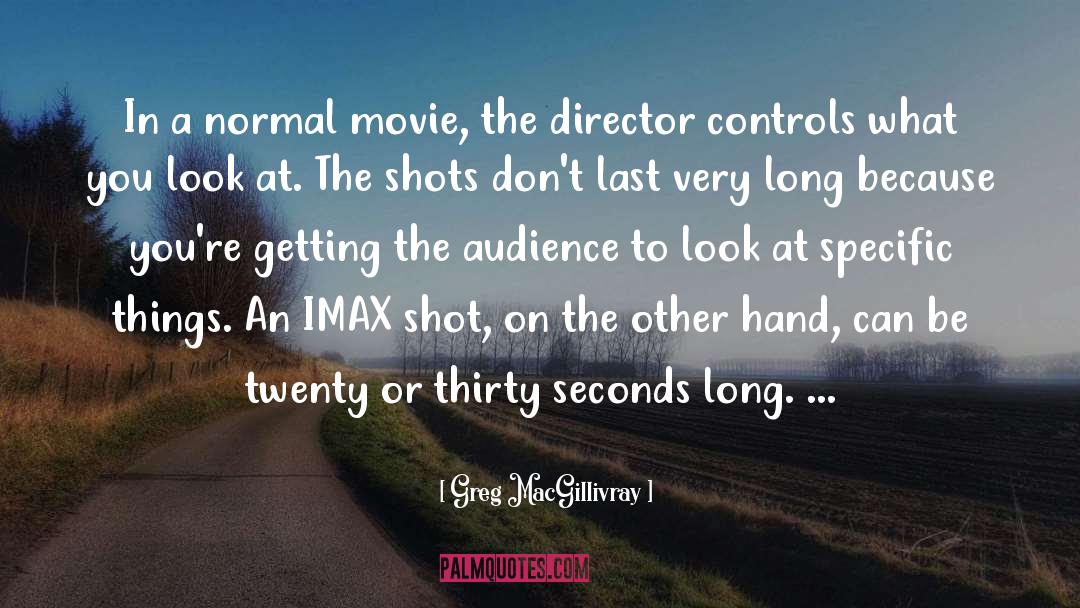 Seconds quotes by Greg MacGillivray