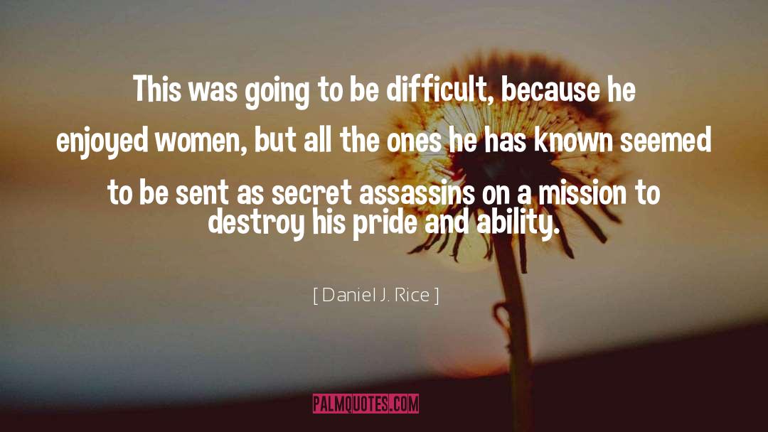 Secret Affair quotes by Daniel J. Rice