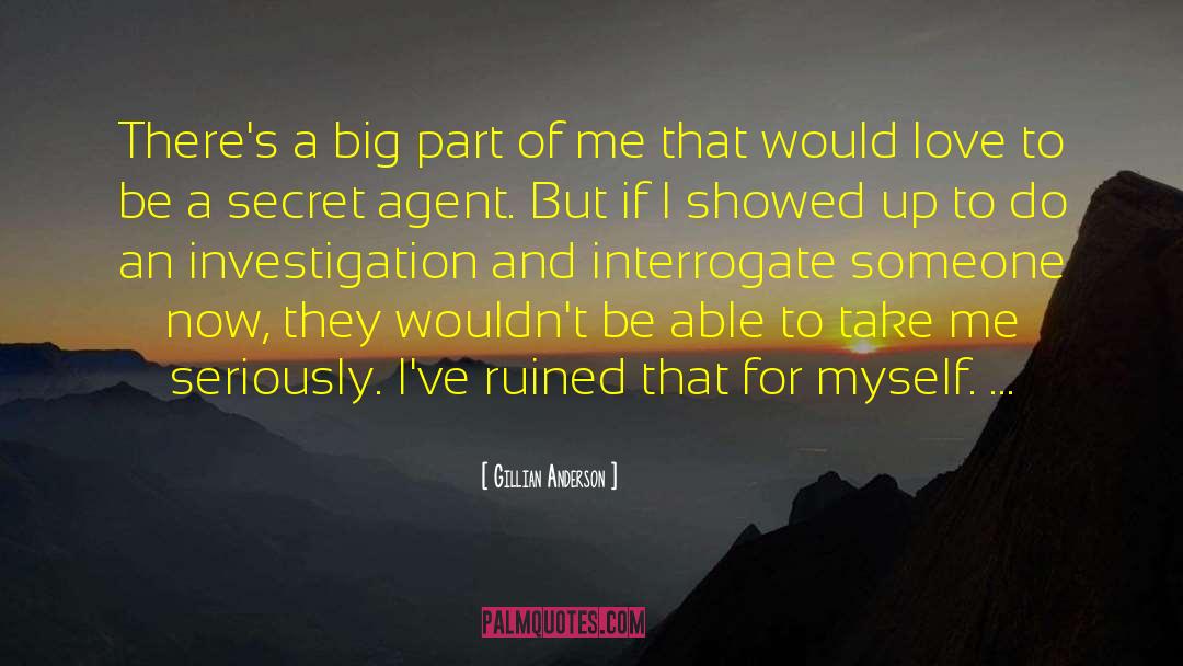 Secret Agent quotes by Gillian Anderson