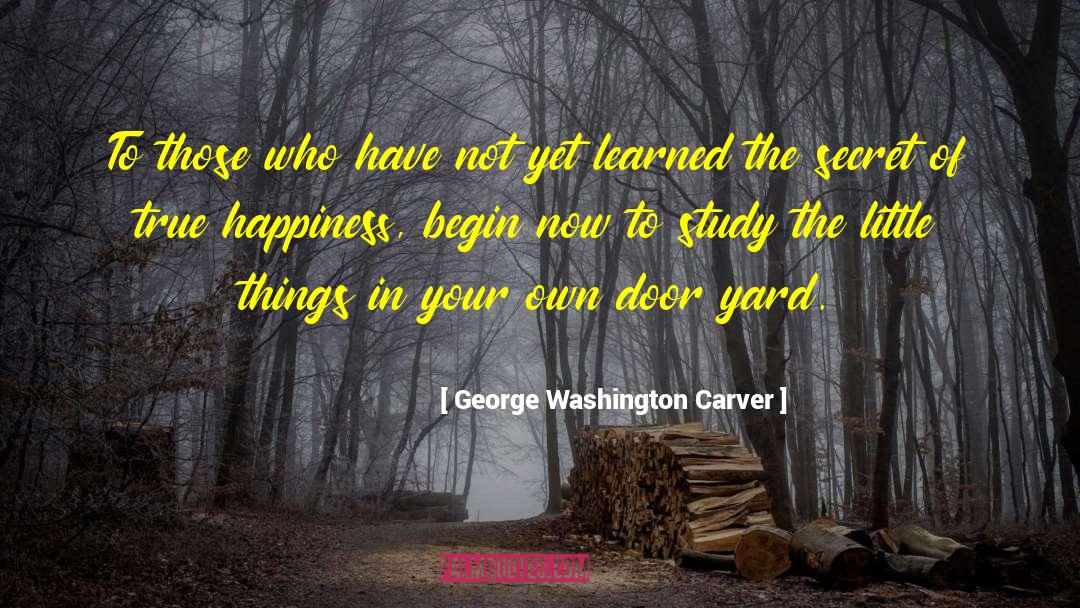 Secret Agents quotes by George Washington Carver