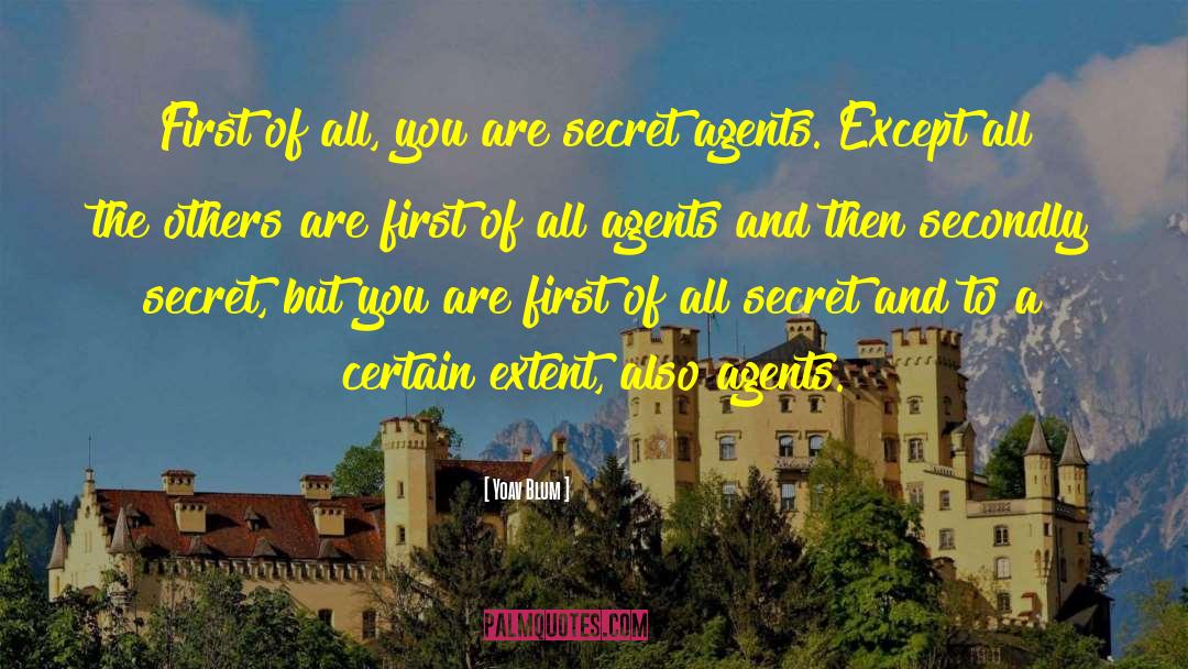 Secret Agents quotes by Yoav Blum