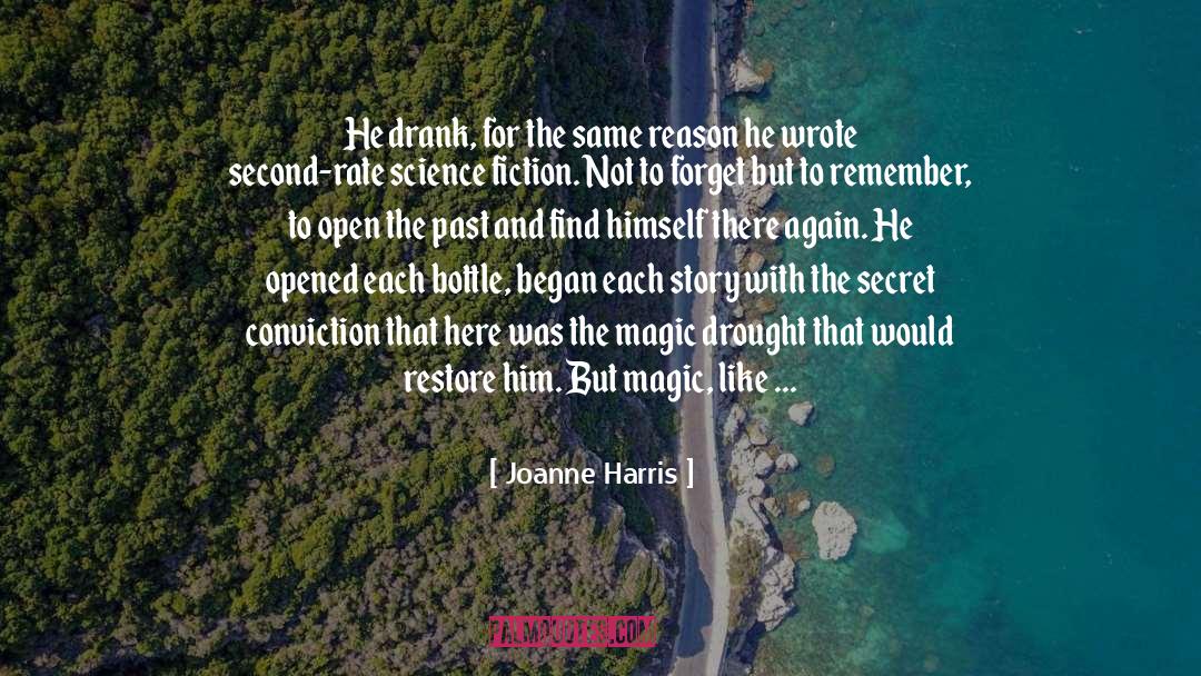 Secret Conviction quotes by Joanne Harris