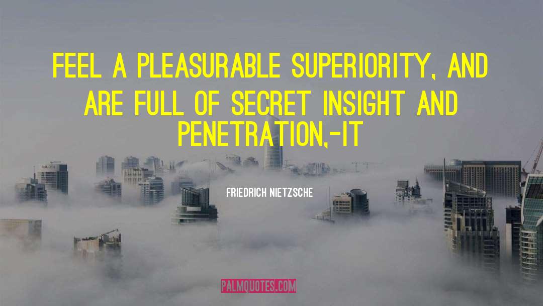 Secret Desire quotes by Friedrich Nietzsche
