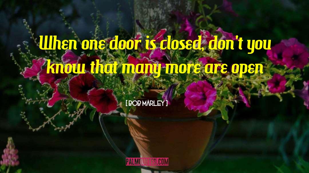 Secret Doors quotes by Bob Marley