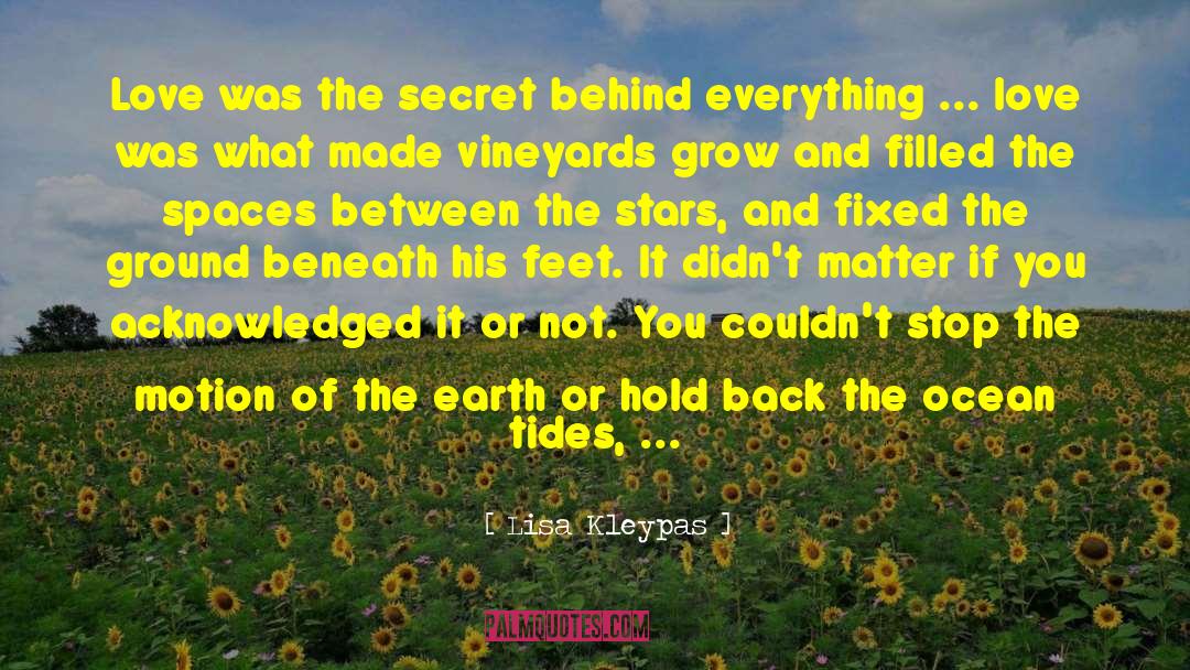 Secret Earth quotes by Lisa Kleypas