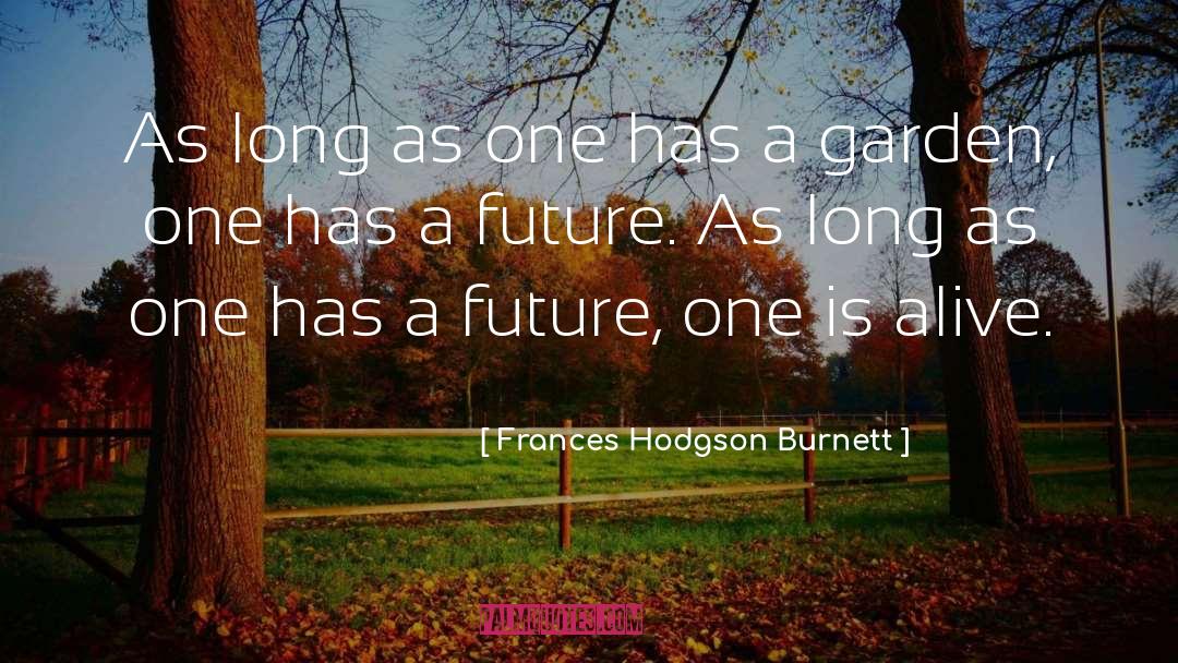 Secret Garden Burnett quotes by Frances Hodgson Burnett