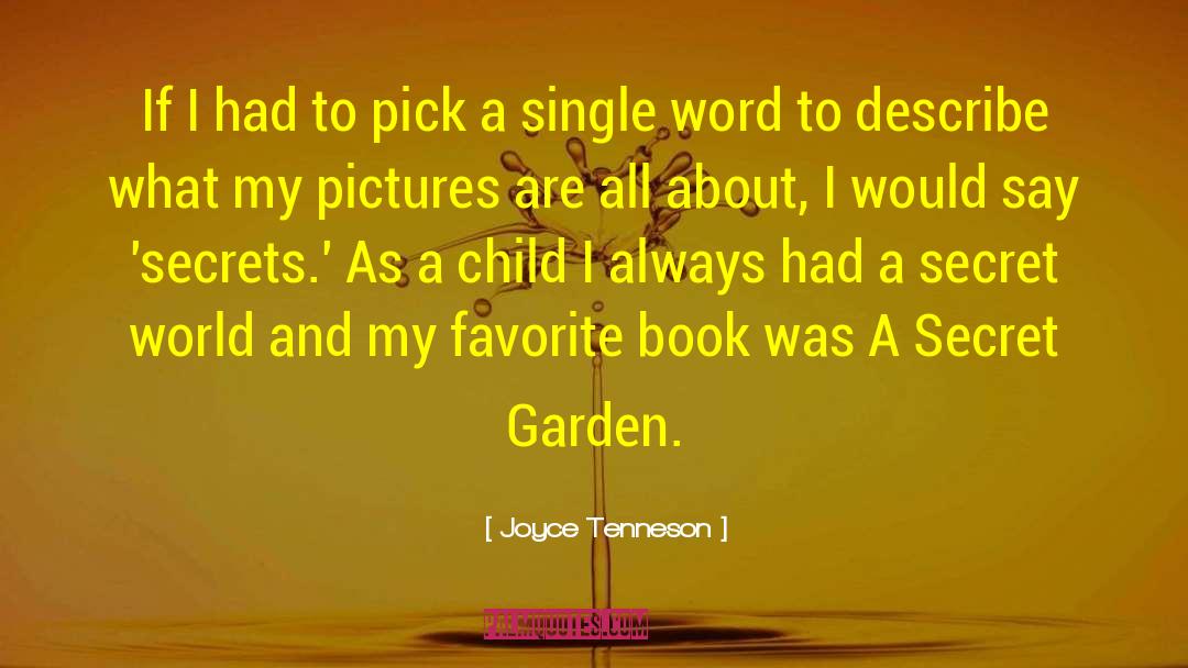 Secret Garden Burnett quotes by Joyce Tenneson