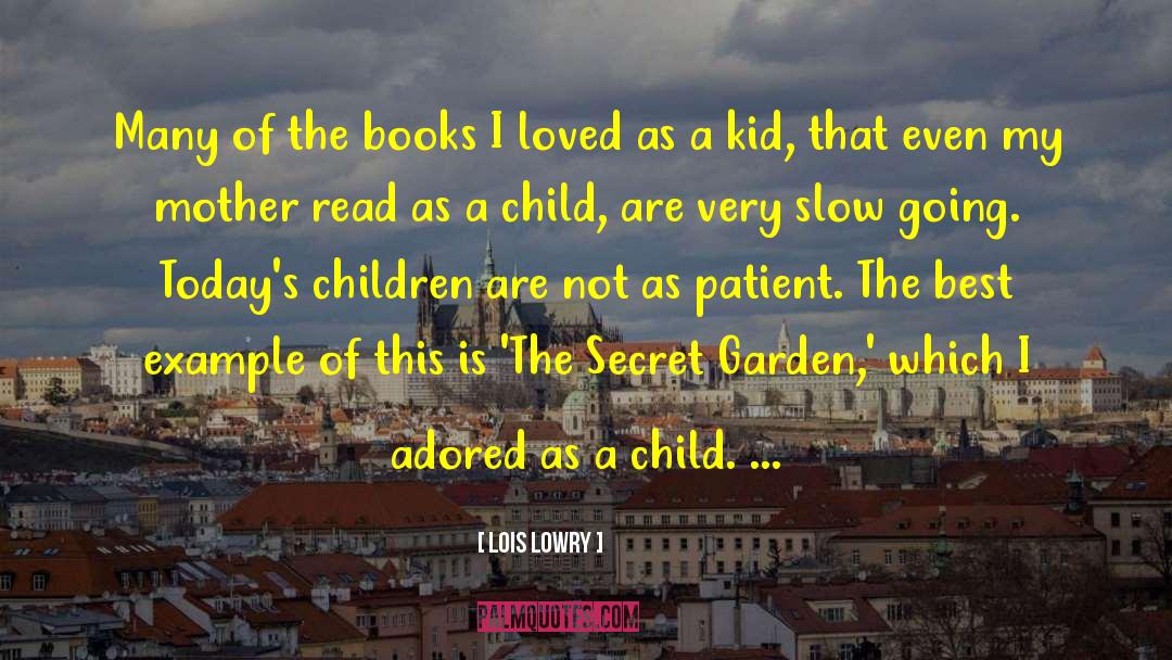 Secret Garden Burnett quotes by Lois Lowry