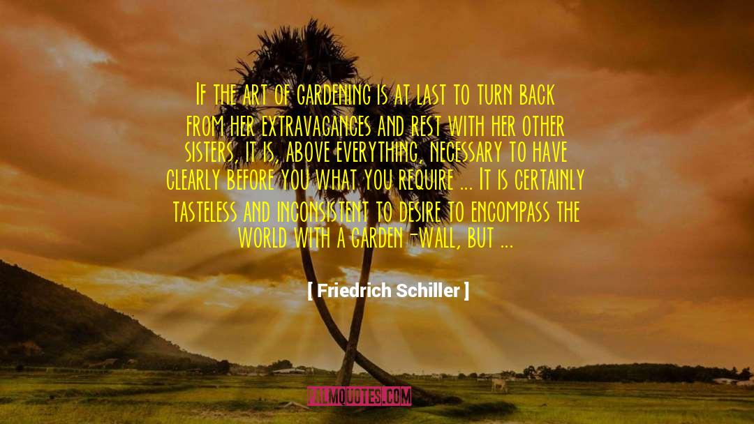 Secret Garden quotes by Friedrich Schiller