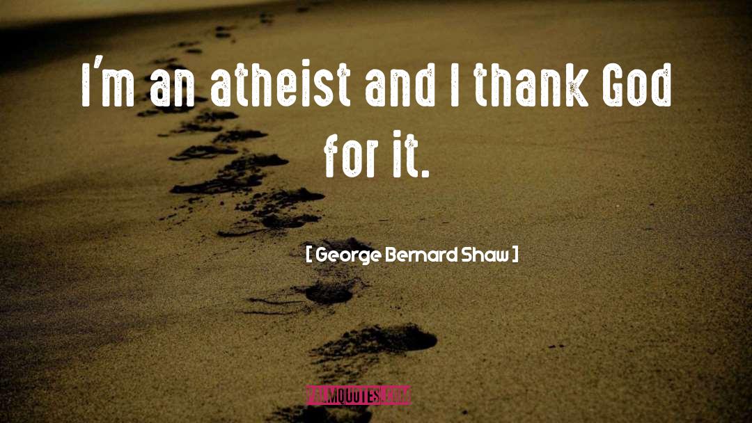 Secret Humor quotes by George Bernard Shaw