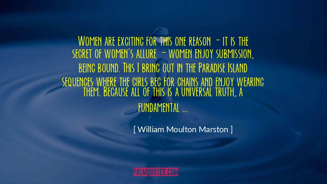 Secret Ingredient quotes by William Moulton Marston