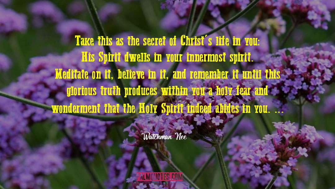 Secret Life Of Bees quotes by Watchman Nee