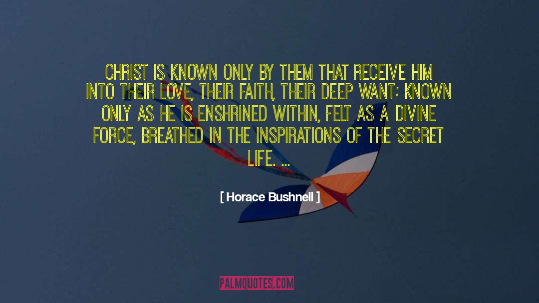 Secret Life quotes by Horace Bushnell