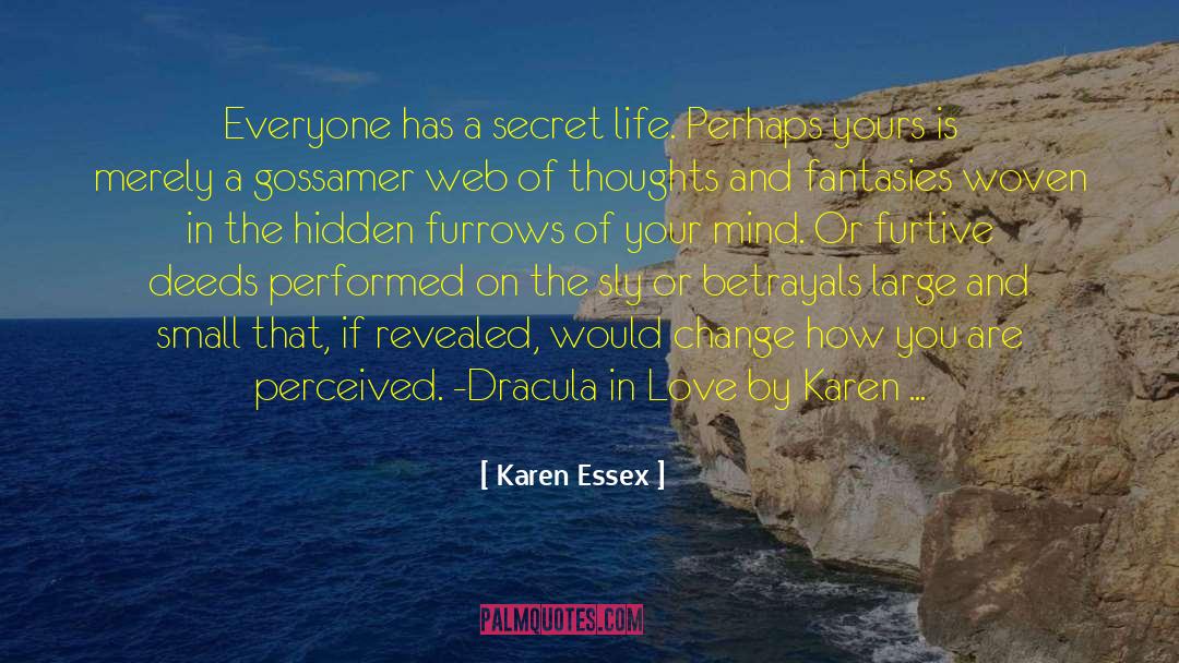 Secret Life quotes by Karen Essex
