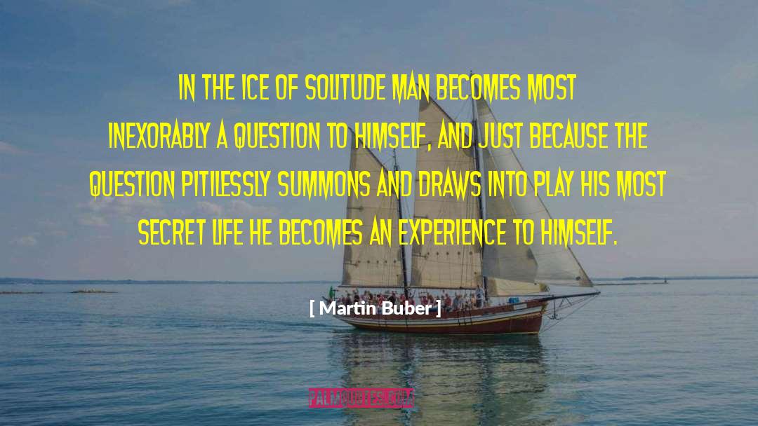 Secret Life quotes by Martin Buber