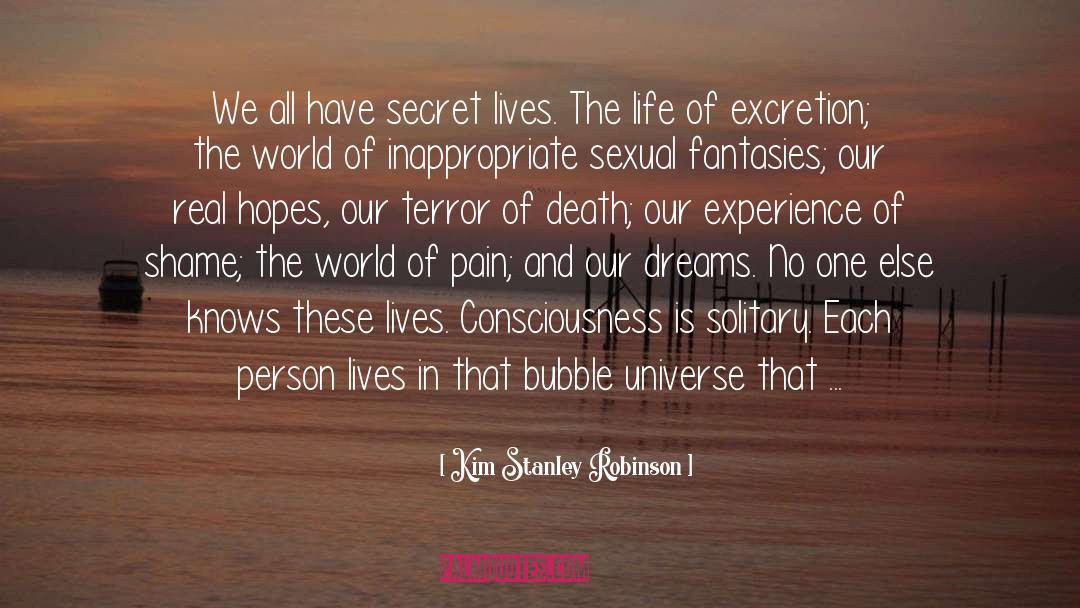 Secret Lives quotes by Kim Stanley Robinson