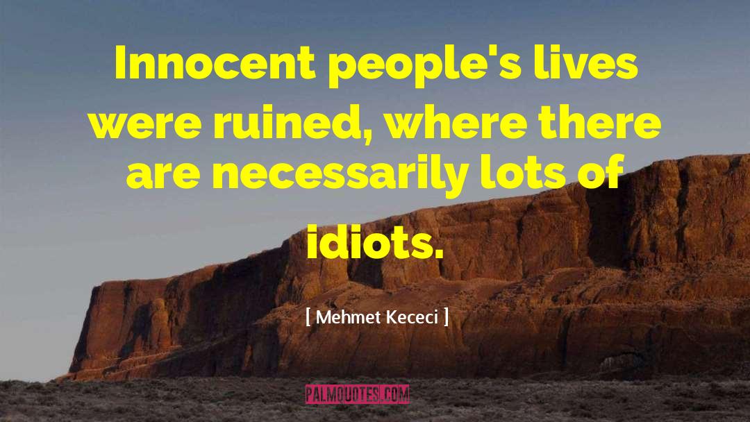 Secret Lives quotes by Mehmet Kececi
