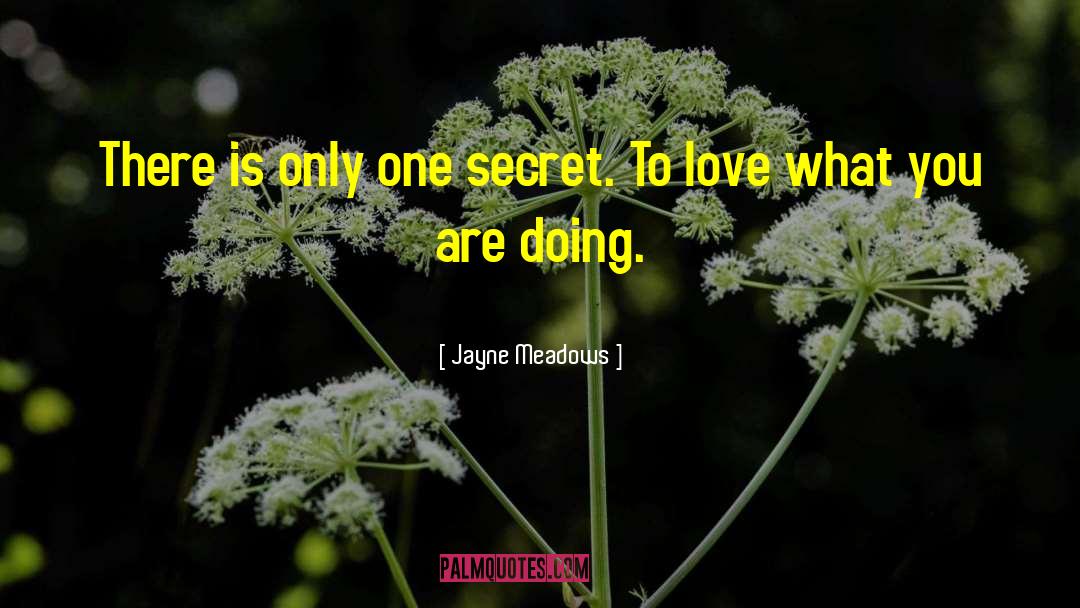 Secret Love quotes by Jayne Meadows