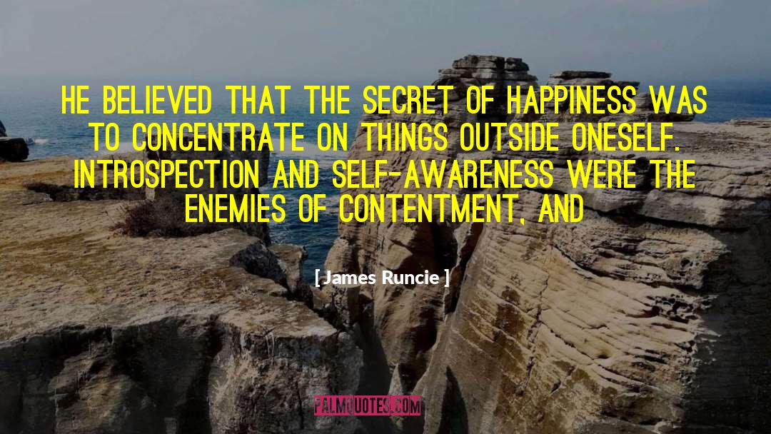 Secret Of Happiness quotes by James Runcie
