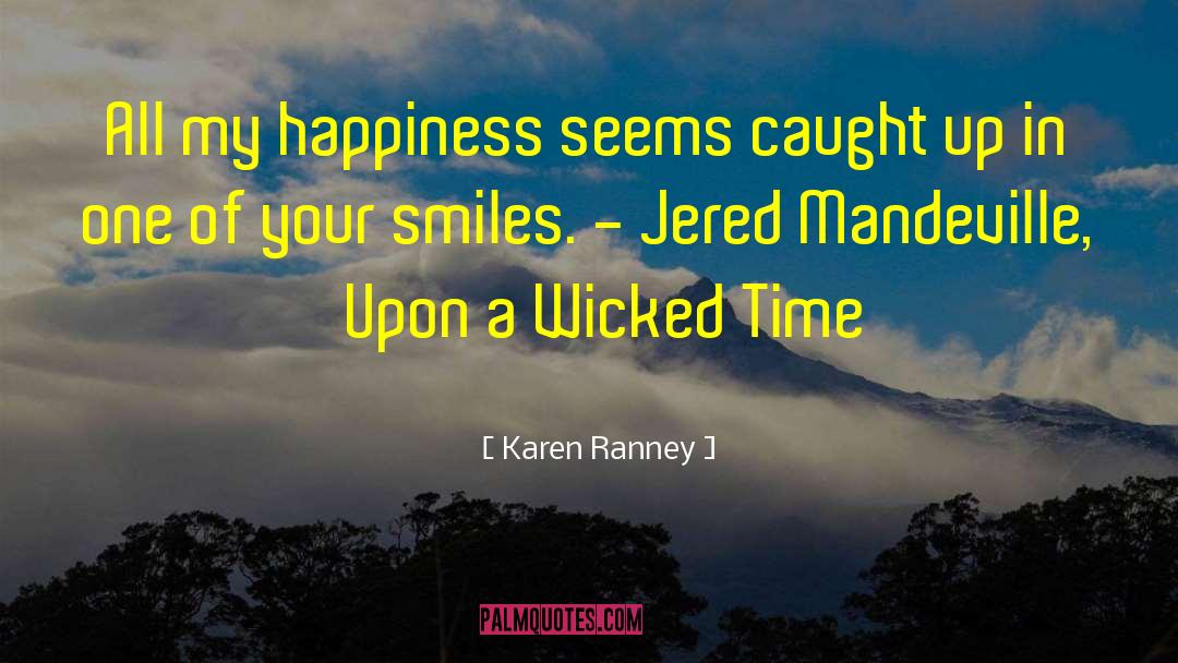 Secret Of Happiness quotes by Karen Ranney