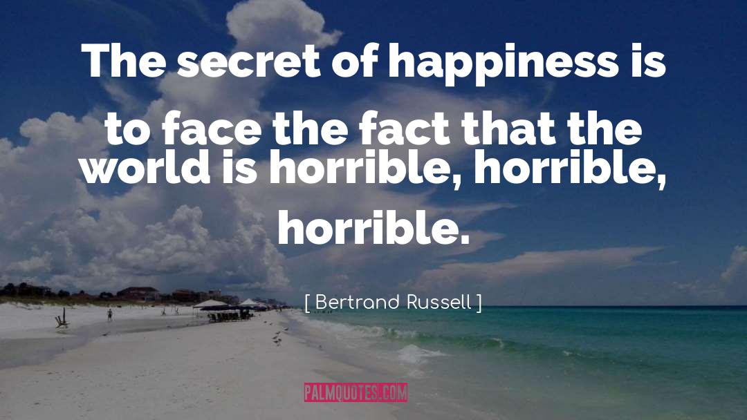 Secret Of Happiness quotes by Bertrand Russell