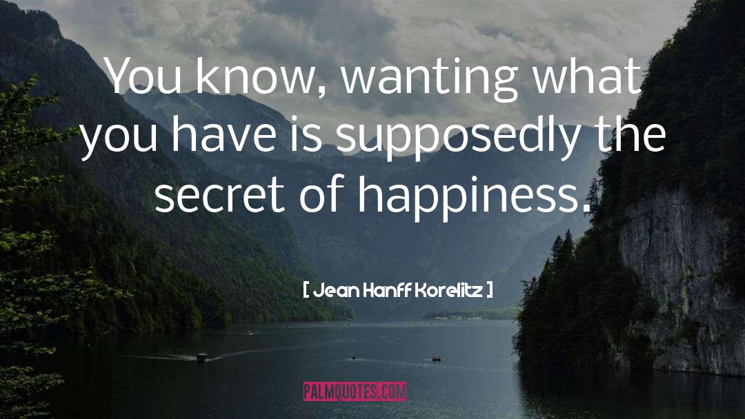 Secret Of Happiness quotes by Jean Hanff Korelitz