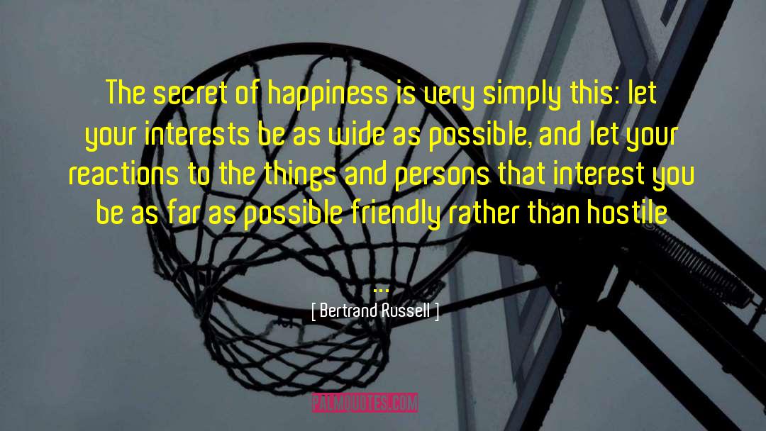 Secret Of Happiness quotes by Bertrand Russell