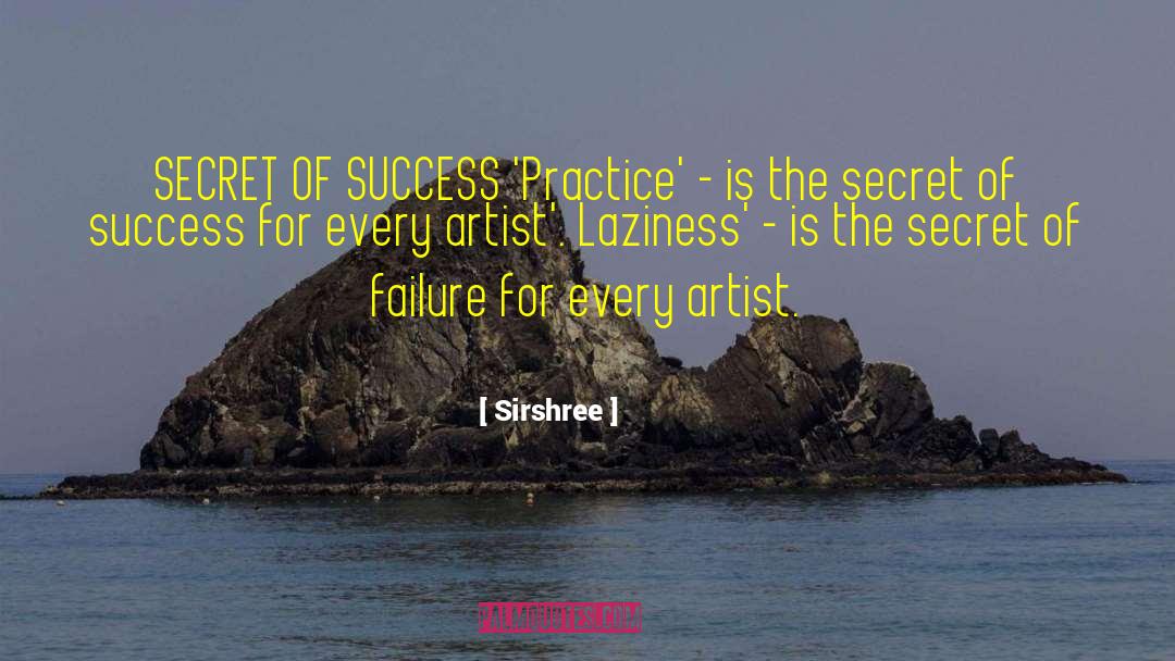 Secret Of Success quotes by Sirshree