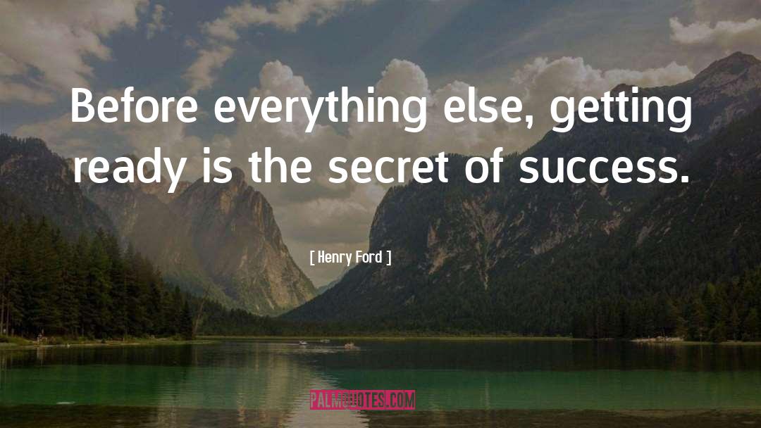 Secret Of Success quotes by Henry Ford