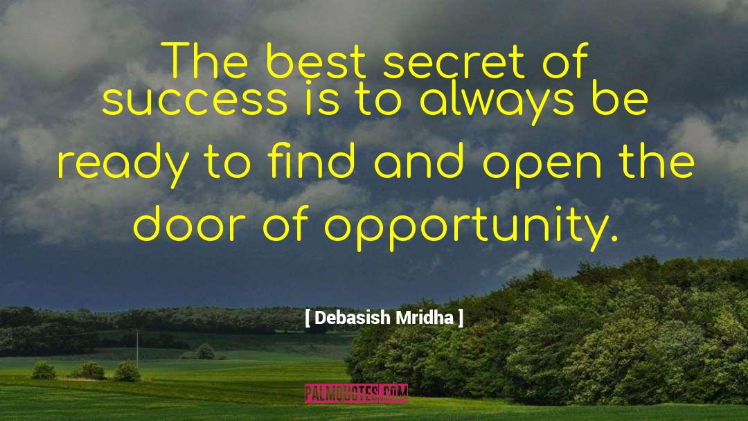 Secret Of Success quotes by Debasish Mridha