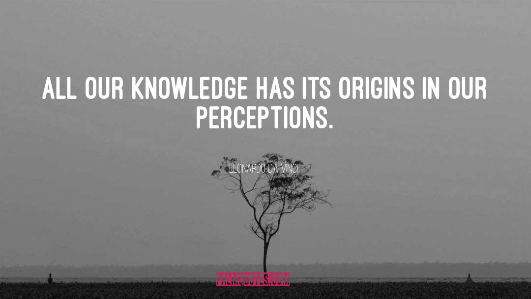 Secret Origins quotes by Leonardo Da Vinci