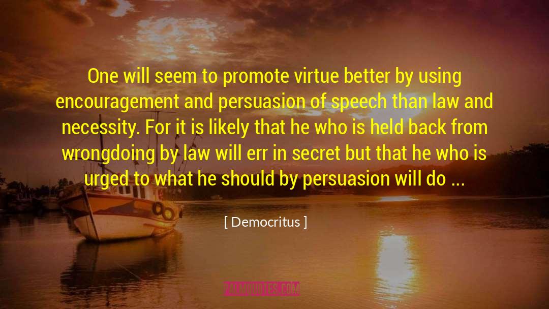 Secret Police quotes by Democritus