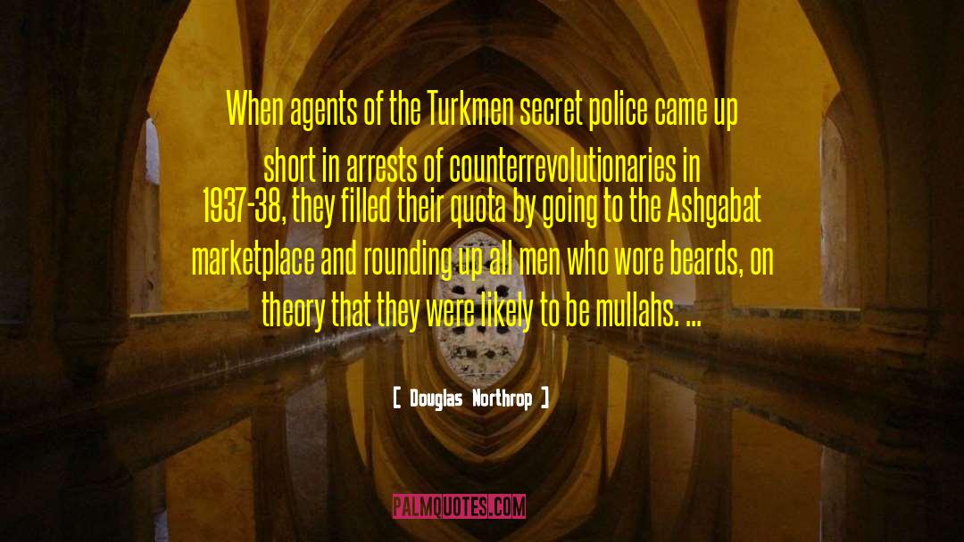 Secret Police quotes by Douglas Northrop