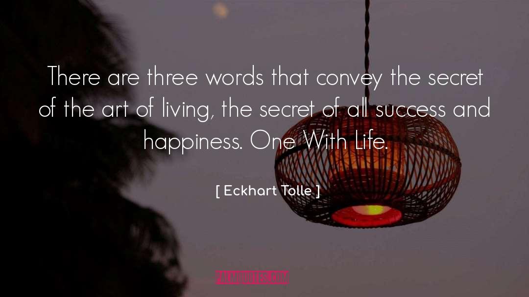 Secret quotes by Eckhart Tolle