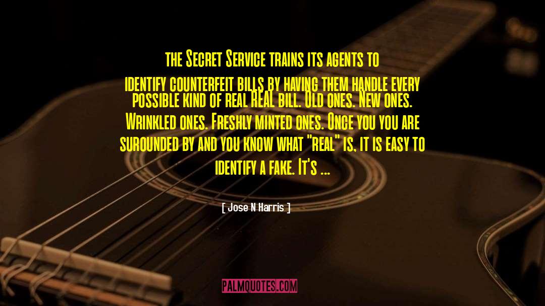 Secret Service quotes by Jose N Harris