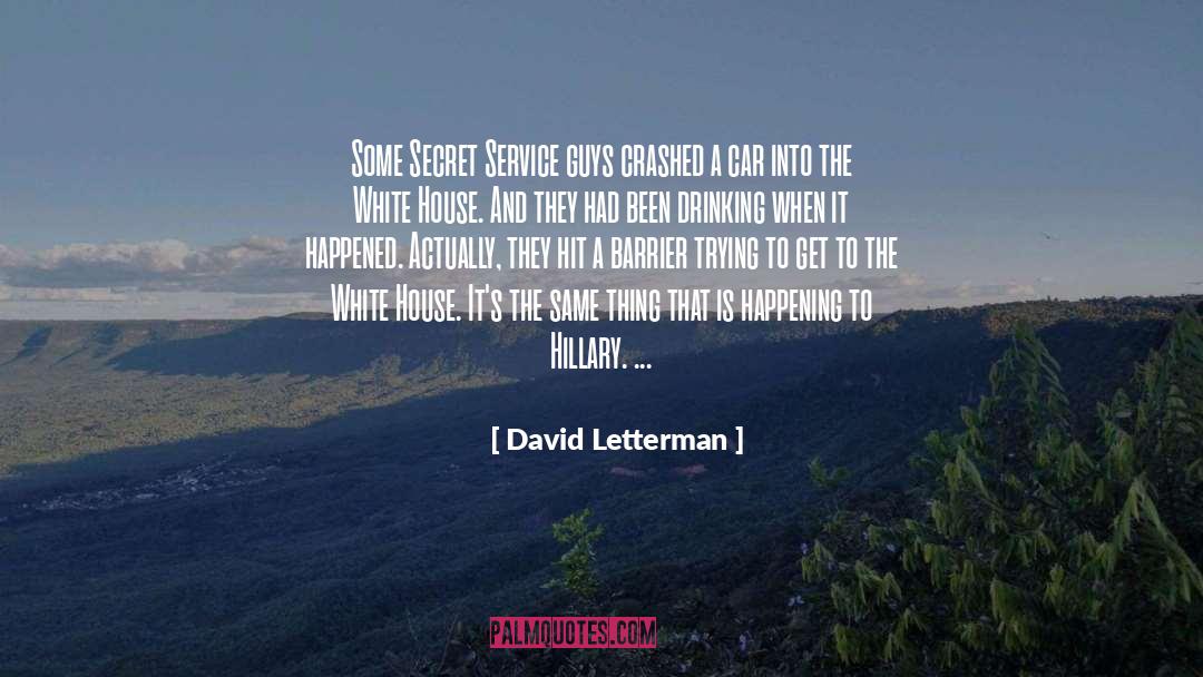 Secret Service quotes by David Letterman