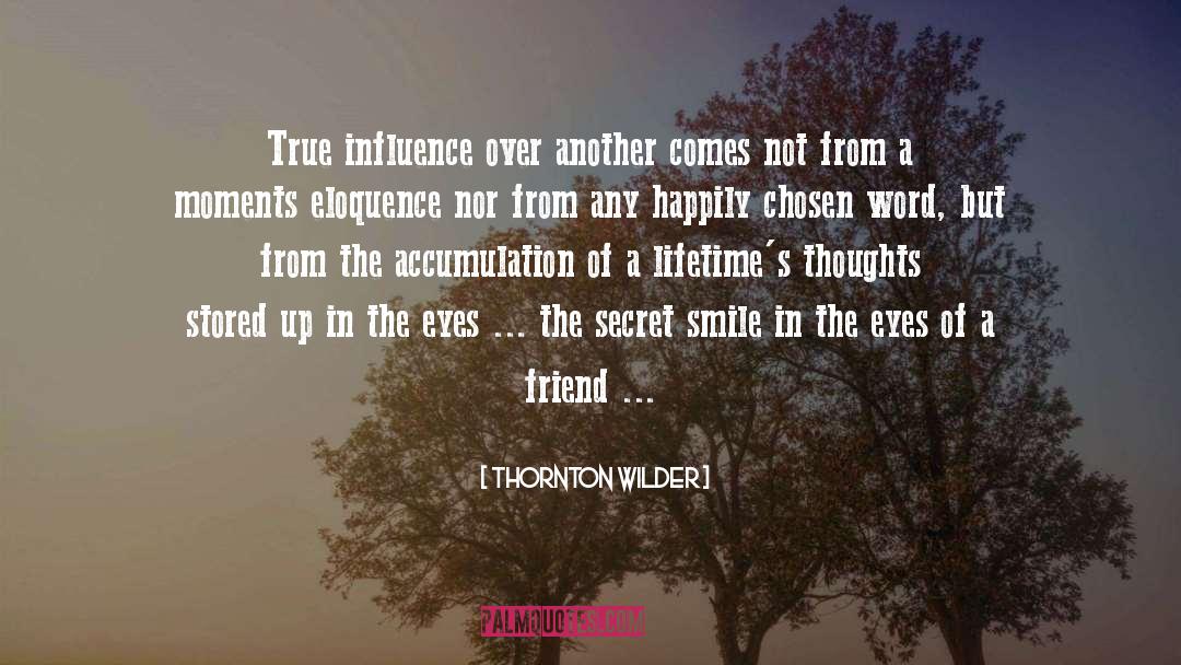 Secret Smile quotes by Thornton Wilder
