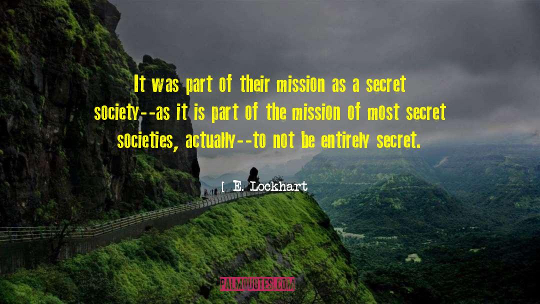 Secret Societies quotes by E. Lockhart