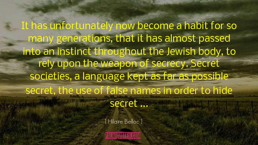 Secret Societies quotes by Hilaire Belloc