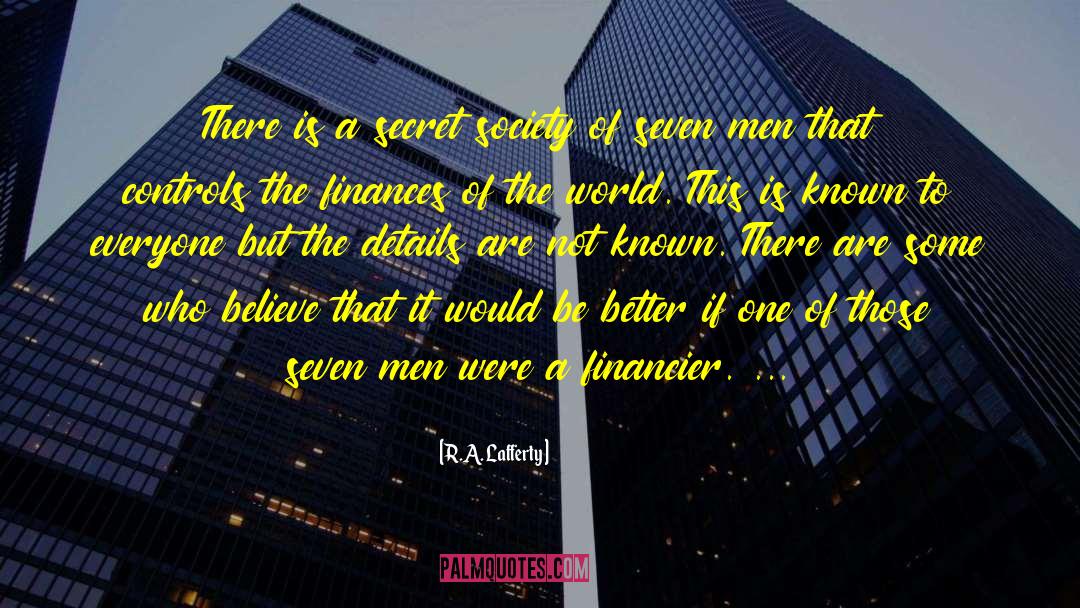 Secret Society quotes by R.A. Lafferty