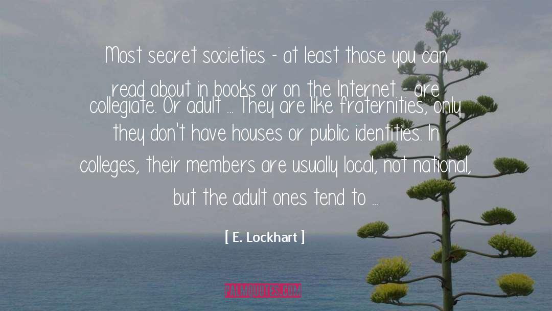 Secret Society quotes by E. Lockhart